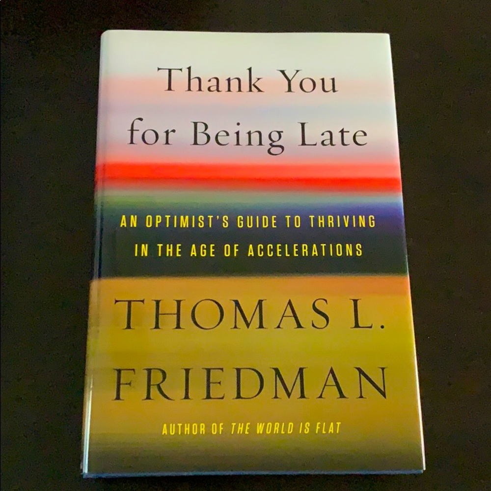 Thomas L. Friedman “Thank You For Being Late” book